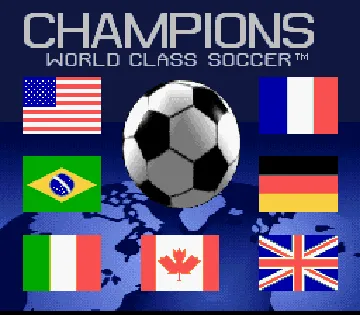 Champions - World Class Soccer (USA) (En,Fr,De,Es) screen shot title